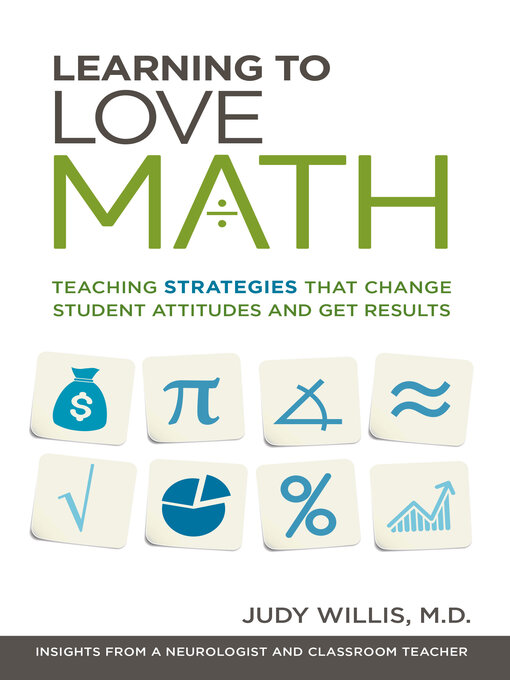 Title details for Learning to Love Math by Judy Willis - Available